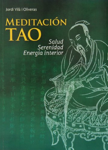 9788420305707: Meditacin tao: salud, serenidad, energa interior