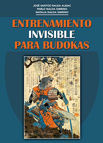 Stock image for ENTRENAMIENTO INVISIBLE PARA BUDOKAS for sale by KALAMO LIBROS, S.L.