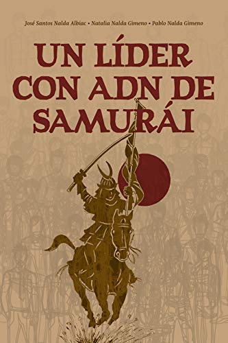 Imagen de archivo de UN LDER CON ADN DE SAMURI a la venta por KALAMO LIBROS, S.L.