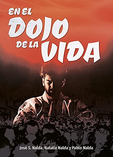 Imagen de archivo de EN EL DOJO DE LA VIDA a la venta por KALAMO LIBROS, S.L.