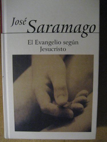 Beispielbild fr El Evangelio segn Jesucristo / El Evangelio segun Jesucristo zum Verkauf von medimops