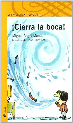 Beispielbild fr Cierra la boca! (Proxima Parada 10 Aos) zum Verkauf von medimops