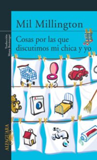 9788420402086: COSAS POR LAS QUE DISCUTIMOS MI CHICA Y YO (Spanish Edition)