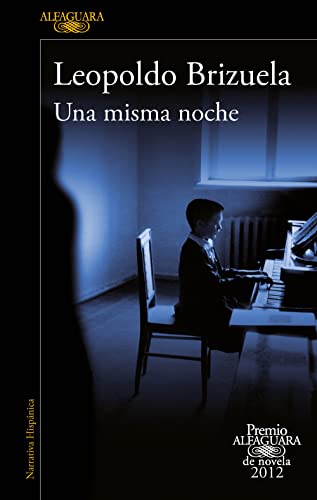 9788420402406: Una misma noche (Premio Alfaguara de novela 2012) [Lingua spagnola]