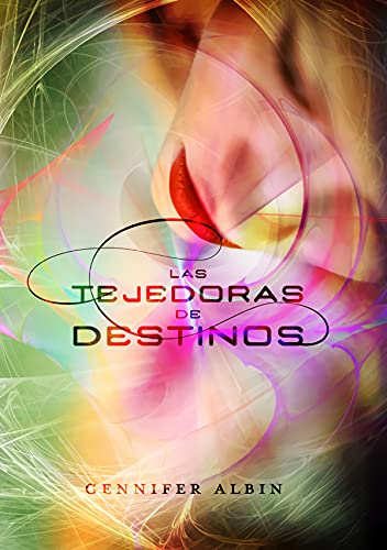 9788420403878: Las tejedoras de destinos (Las tejedoras de destinos 1)