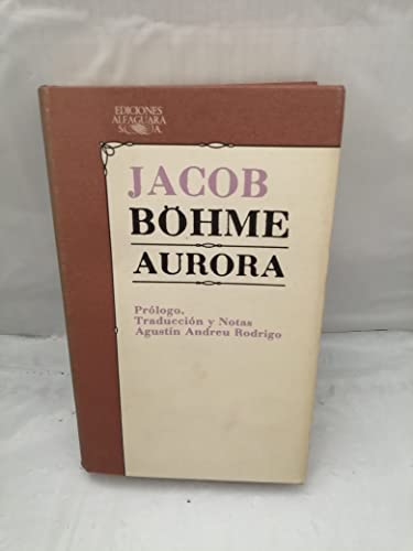 Jacob Böhme: Aurora (Primera edición, tapa dura) - Jacob Böhme