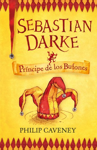 Sebastian Darke. Príncipe de los Bufones