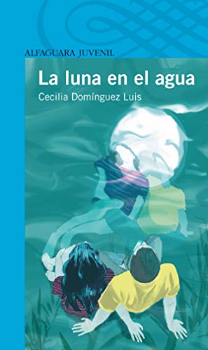 Imagen de archivo de La luna en el agua (Serie Azul) a la venta por medimops