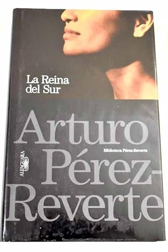 B.P-R LA REINA DEL SUR (Spanish Edition) (9788420405636) by PÃ©rez-Reverte, Arturo