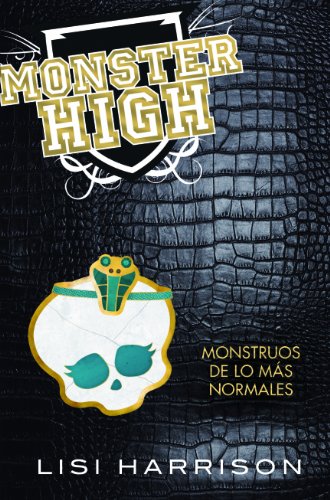 Monstruos de lo más normales. Monster High 2. Título original: Monster Hign. The ghoul next door....