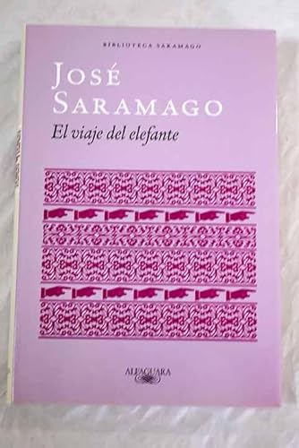 Imagen de archivo de El viaje del elefante Saramago, Jos a la venta por VANLIBER