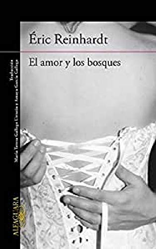 El amor y los bosques (Spanish Edition)