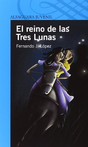 Imagen de archivo de El reino de las tres lunas (Serie Azul) a la venta por medimops