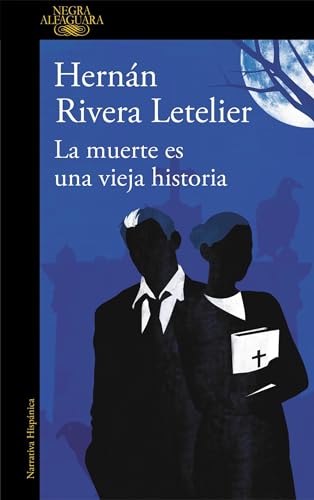 9788420413600: La muerte es una vieja historia (Alfaguara Negra)