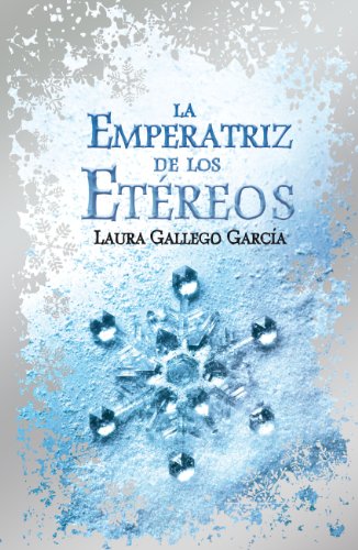 La emperatriz de los etÃ©reos (9788420414744) by Gallego, Laura