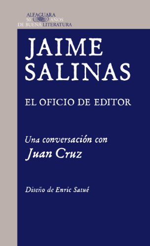 9788420415208: Jaime Salinas. El oficio de editor: Una conversacin con Juan Cruz