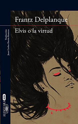 Imagen de archivo de ELVIS O LA VIRTUD a la venta por Librera Rola Libros