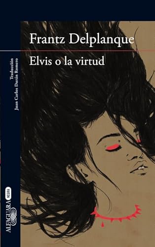 9788420417448: Elvis o la virtud (Literaturas)