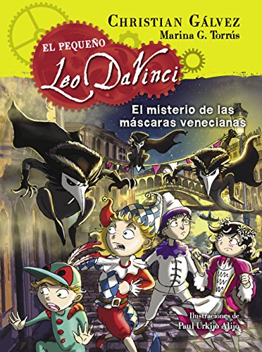 Imagen de archivo de El pequeo Leo Da Vinci. El misterio de las mscaras venecianas #4 / The Mystery of the Venetian Masks (Little Leo Da Vinci 4) (Spanish Edition) a la venta por Irish Booksellers