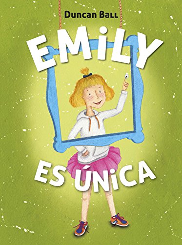 9788420418520: Emily es nica (Coleccin Emily 1)