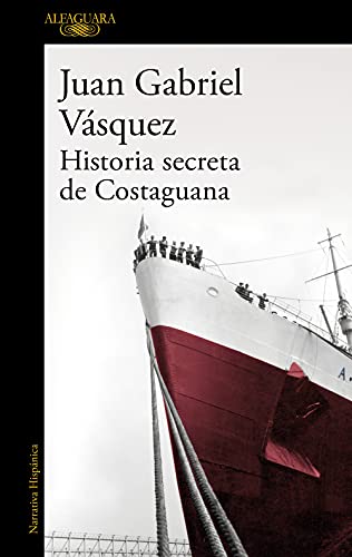 Beispielbild fr HISTORIA SECRETA DE COSTAGUANA zum Verkauf von KALAMO LIBROS, S.L.