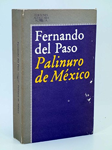 Palinuro de Me?xico (Literatura Alfaguara) (Spanish Edition) - Paso, Fernando del