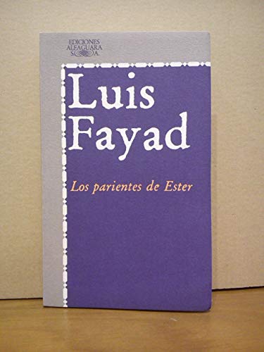 9788420421155: Los parientes de Ester (Literatura Alfaguara) (Spanish Edition)