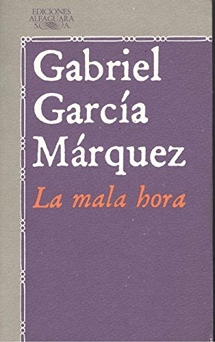 Stock image for La mala hora / In Evil Hour (LiteratuGarcia Marquez, Gabriel for sale by Iridium_Books