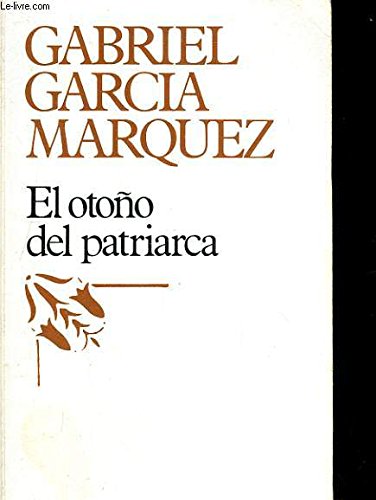 Beispielbild fr El otono del patriarca / The Autumn of the Patriarch (Spanish Edition) zum Verkauf von ThriftBooks-Atlanta