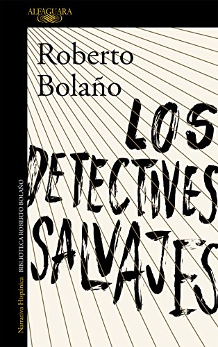 9788420423937: Los detectives salvajes (Hispánica)