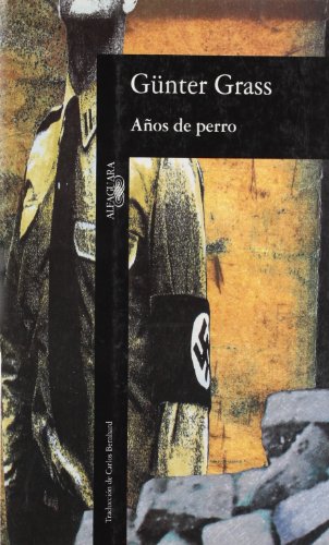 AÃ±os de perro (Spanish Edition) (9788420425092) by GRASS, GÃœNTER