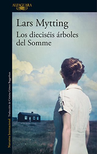 9788420425627: Los diecisis rboles del Somme / The Sixteen Trees of the Somme