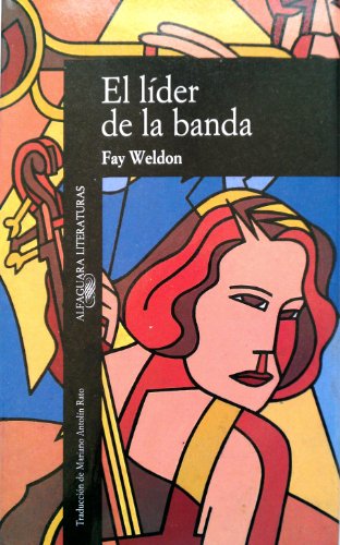 El lÃ­der de la banda (9788420425719) by F. [Autor] Weldon