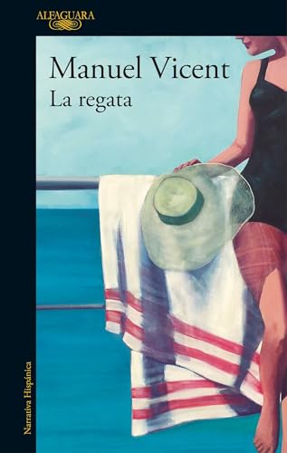 Beispielbild fr La regata / The regatta (Hispánica) (Spanish Edition) zum Verkauf von Books From California