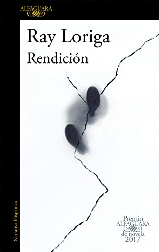 Beispielbild fr Rendici n (Premio Alfaguara de novela 2017) (Spanish Edition) zum Verkauf von ThriftBooks-Dallas