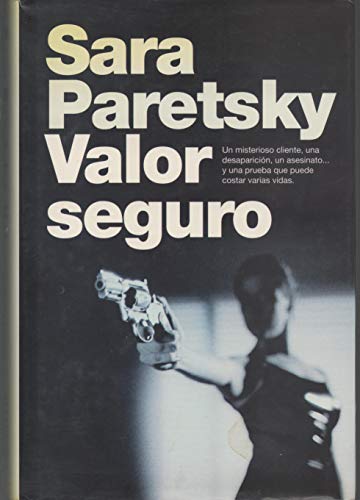 Valor seguro (Indemnity Only) (Spanish Edition) (9788420426938) by Paretsky, Sara