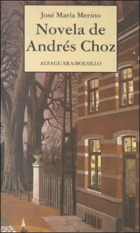Imagen de archivo de Novela De Andrs Choz (libro De Bolsillo, El) a la venta por RecicLibros