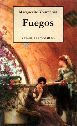 Stock image for FUEGOS (Coleccion Alfaguara/Bolsillo)Marguerite Yourcenar for sale by Iridium_Books