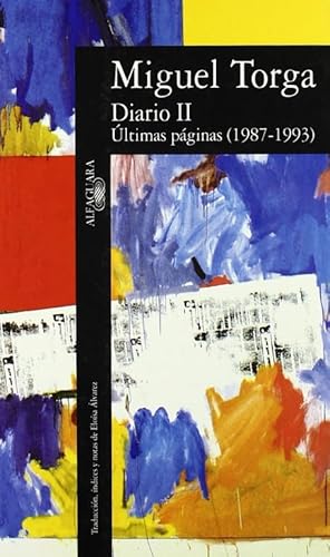 Diario II. Últimas páginas (1987-1993) - Torga, Miguel