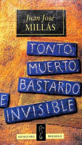 9788420429175: Tonto, muerto, bastardo e invisible(bolsillo)