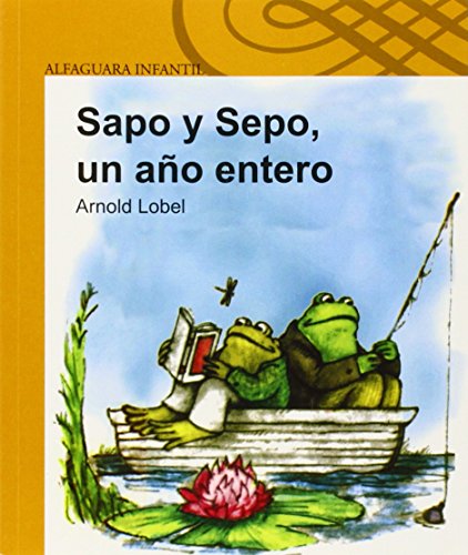 Beispielbild fr Sapo y Sepo, un año entero (Sapo Y Sepo / Frog And Toad) (Spanish Edition) zum Verkauf von BooksRun