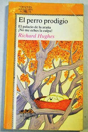 Stock image for EL PERRO PRODIGIO / EL PALACIO DE LA ARAA / NO ME ECHES LA CULPA! for sale by Librera Rola Libros