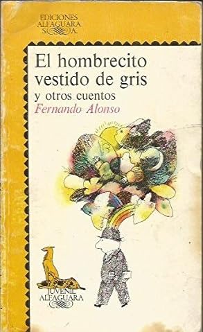 Stock image for El Hombrecito Vestido de Gris y Otros Cuentos = The Man in the Gray Suit and Other Stories for sale by ThriftBooks-Dallas