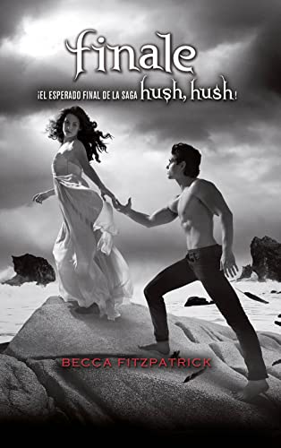 Beispielbild fr Finale (Spanish Edition) (Hush, Hush) zum Verkauf von Byrd Books