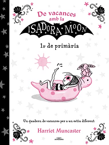 Imagen de archivo de 1R DE PRIMRIA (DE VACANCES AMB LA ISADORA MOON) a la venta por KALAMO LIBROS, S.L.