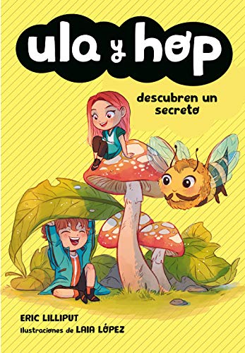 Stock image for ULA Y HOP DESCUBREN UN SECRETO for sale by KALAMO LIBROS, S.L.