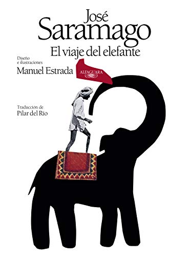 9788420434704: El viaje del elefante (edicin especial ilustrada por el 20 aniversario del Premio Nobel) (Literaturas)