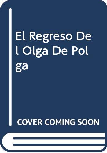 El Regreso Del Olga De Polga/ the Tales of Olga Da Polga (9788420436050) by Bond, Michael