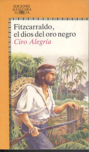 Beispielbild fr Fitzcarraldo, el Dios Del Oro Negro zum Verkauf von Hamelyn