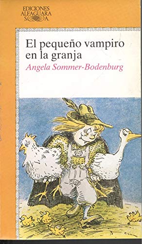 El pequeño vampiro en la granja - Angela Sommer-Bodenburg